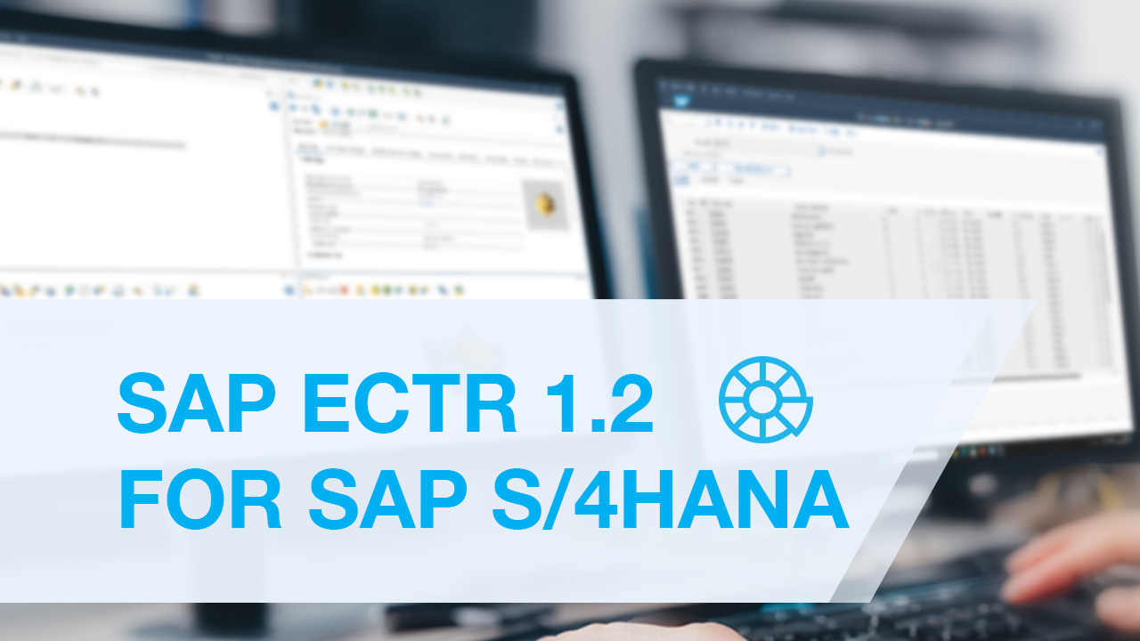 DSC webcast unveils exciting new features in release SAP ECTR 1.2 for SAP S/4HANA