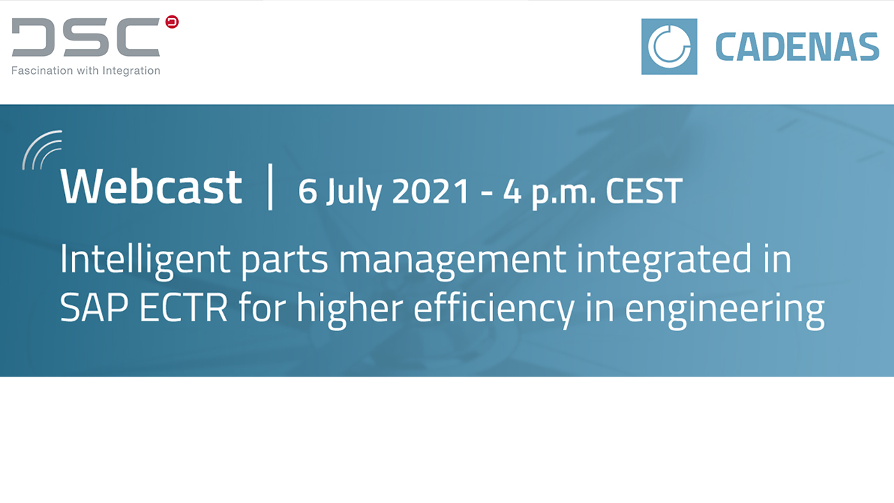 Webcast | Intelligentes Teilemanagement in SAP ECTR für mehr Effizienz im Engineering Webcast | Intelligentes Teilemanagement in SAP ECTR für mehr Effizienz im Engineering